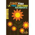 Claves Para la Vida Cristiana Abundante - Lecciones y Recursos