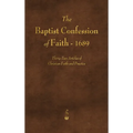 The Baptist Confession of Faith 1689