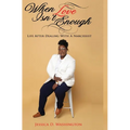 When Love Isn't Enough: Life After Dealing With A Narcissist