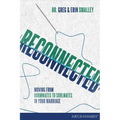 Reconnected: Moving from Roommates to Soulmates in Marriage