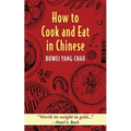 How to Cook and Eat in Chinese