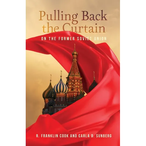 Pulling Back the Curtain on the Former Soviet Union