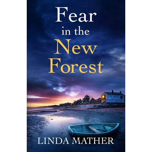 Fear in the New Forest: a gripping and unputdownable British crime mystery