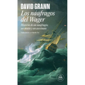 Los Náufragos del Wager / The Wager: A Tale of Shipwreck, Mutiny and Murder