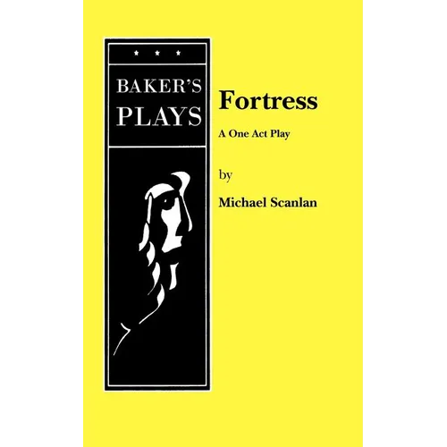 Fortress: A One Act Play