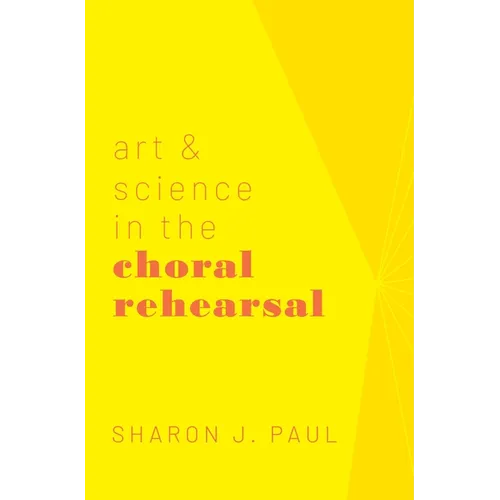 Art & Science in the Choral Rehearsal