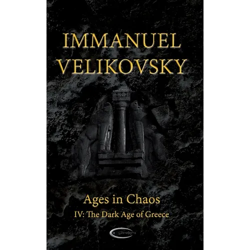 Ages in Chaos IV: The Dark Age of Greece