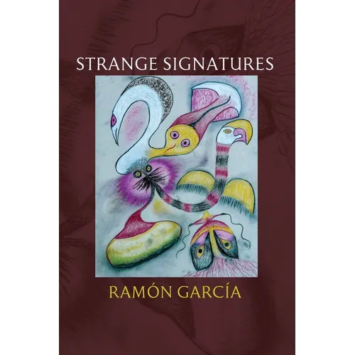 Strange Signatures: Poems