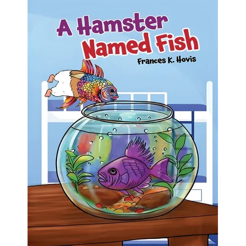 A Hamster Named Fish