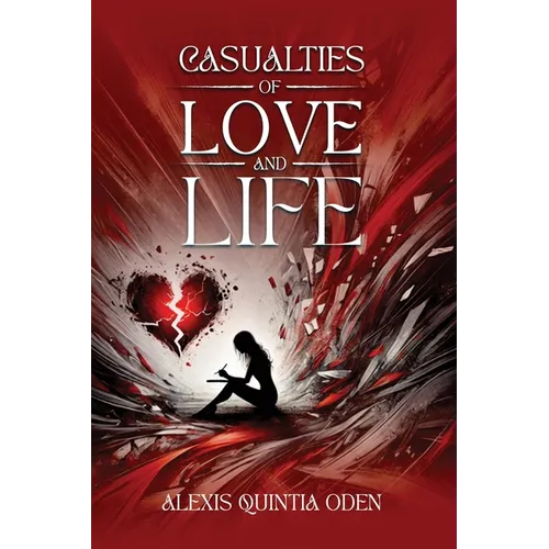 Casualties of Love and Life
