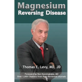 Magnesium: Reversing Disease