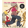 Telling Stories Wrong