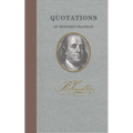 Quotations of Benjamin Franklin