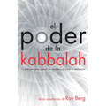 El Poder de la Kabbalah: 13 principios para superar los desafíos y alcanzar la realización