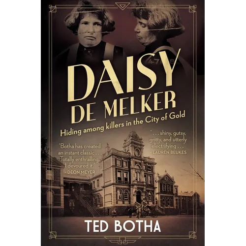 DAISY DE MELKER - Hiding among killers in the City of Gold