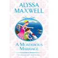 A Murderous Marriage