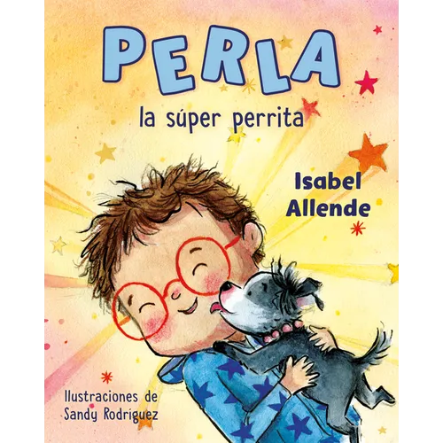 Perla La Súper Perrita (Perla the Mighty Dog Spanish Edition)