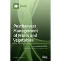 Postharvest Management of Fruits and Vegetables