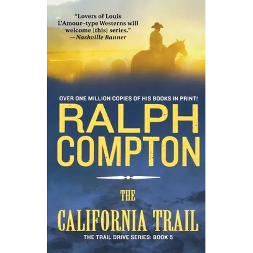 The California Trail: The Trail Drive, Book 5
