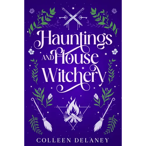 Hauntings and House Witchery