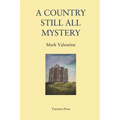 A Country Still All Mystery