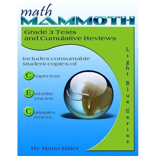Math Mammoth Grade 3 Tests and Cumulative Reviews