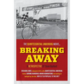 Breaking Away: The Quintessential Underdog Movie