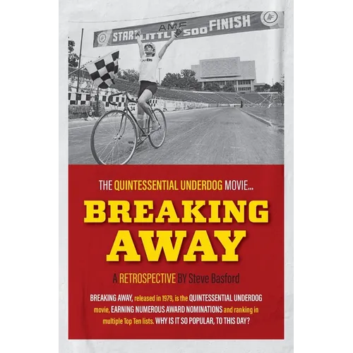 Breaking Away: The Quintessential Underdog Movie