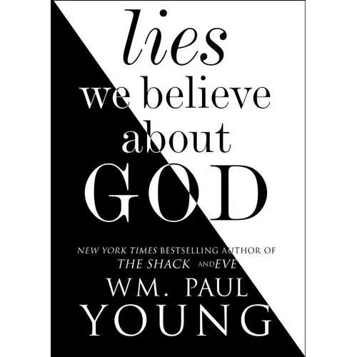 Lies We Believe about God