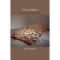 Vibrant Matter: A Political Ecology of Things