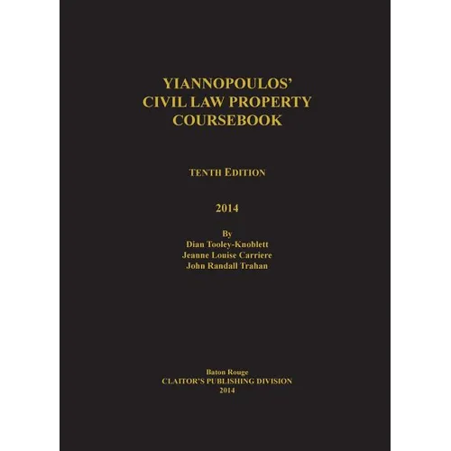 Yiannopoulos' Civil Law Property 10th edition
