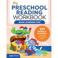 My Preschool Reading Workbook: 101 Games & Activities to Develop Pre-Reading Skills