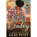 Between a Rock and a Cowboy