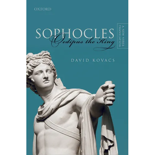 Sophocles: Oedipus the King: A New Verse Translation