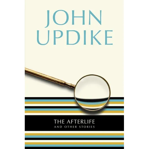 The Afterlife: And Other Stories