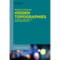 Hidden Topographies: Traces of Urban Reality in Dystopian Fiction