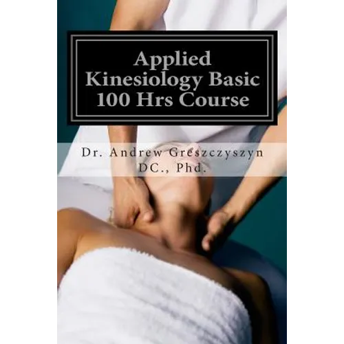 Applied Kinesiology Basic 100 Hrs Course