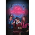 Those Pink Mountain Nights