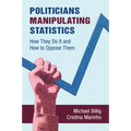 Politicians Manipulating Statistics