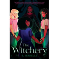 The Witchery (the Witchery, Book 1)