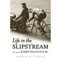 Life in the Slipstream: The Legend of Bobby Walthour Sr.