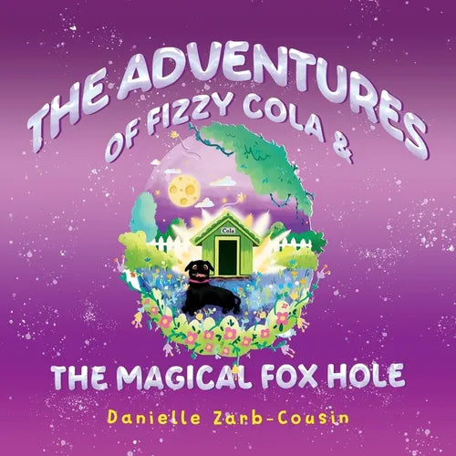 The Adventures Of Fizzy Cola & The Magical Foxhole