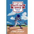 The Travel Ball Series: Making the Team