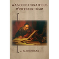 Was Codex Sinaiticus Written In 1840!