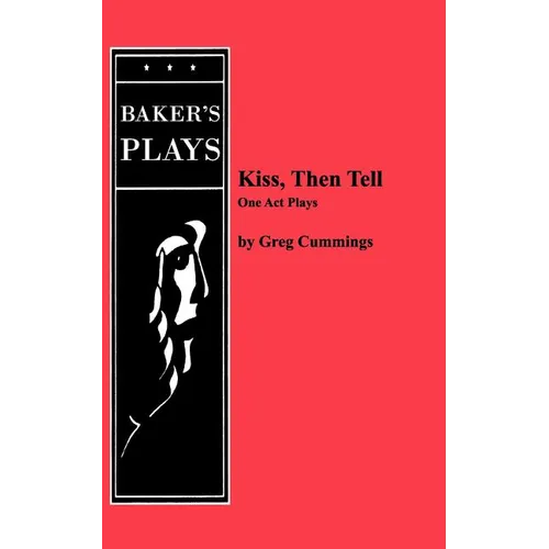 Kiss, Then Tell