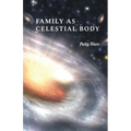 Family as Celestial Body