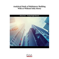 Analytical Study of Multistorey Building With or Without Softy Storey