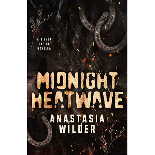 Midnight Heatwave: A Silver Rapids Novella