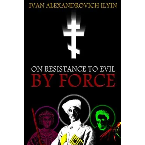 On Resistance to Evil by Force