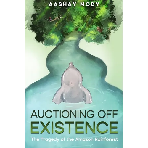 Auctioning Off Existence: The Tragedy of the Amazon Rainforest
